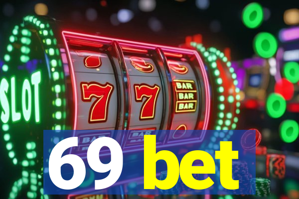 69 bet